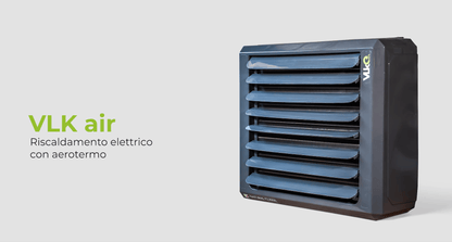 Aerotermo VLK AIR –  Riscaldamento Elettrico Professionale ad Alta Efficienza per Grandi Ambienti con Tecnologia Ionica